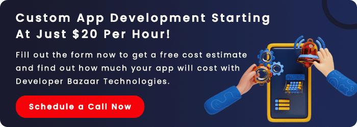 custom app development - developer bazzar technologies