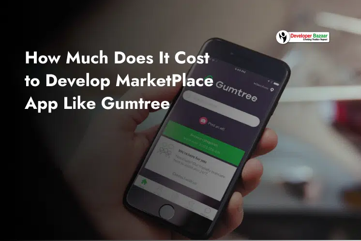 Cost to Develop Marketplace App Like Gumtree