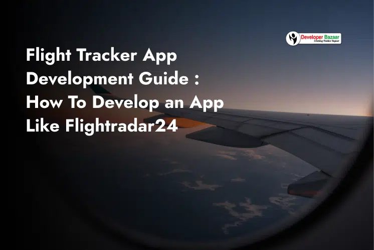 Develop App Like Flightradar24
