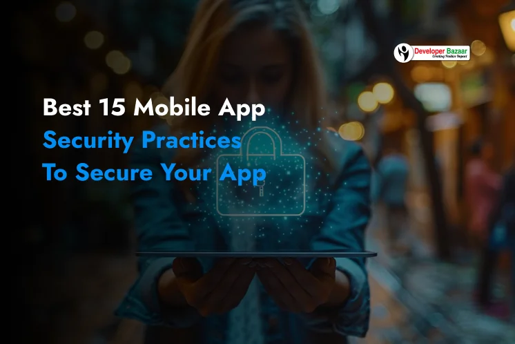 Mobile App Security Practices